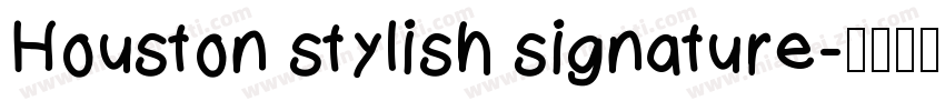 Houston stylish signature字体转换